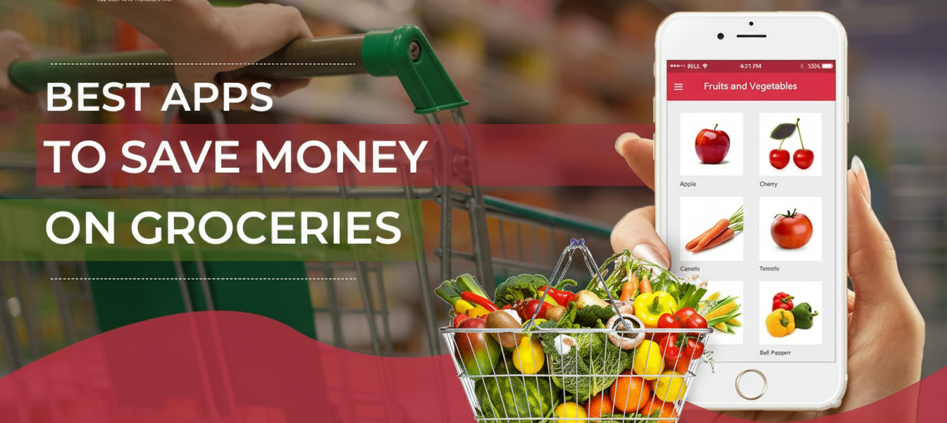 Apps for Saving Money on Groceries: Essential Tools for Smart Shopping